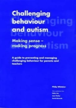 Image of Challenging Behaviour and Autism by Philip Whitaker Paperback