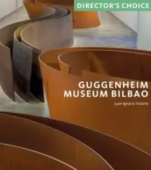Image of Guggenheim Museum Bilbao : Director's Choice