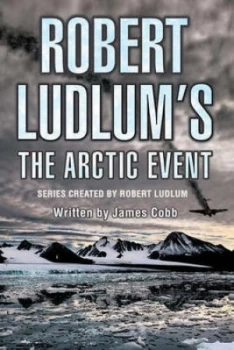 Image of Robert Ludlums the Arctic Event by James Cobb Paperback