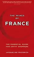 Image of wines of france the essential guide for savvy shoppers