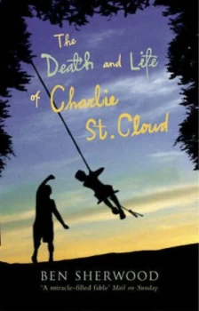 Image of The Death and Life of Charlie St. Cloud by Ben Sherwood Paperback