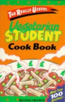 Image of The Really Useful Student Vegetarian Cook Book by Silvana Franco Paperback