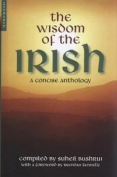 Image of The Wisdom of the Irish by Suheil Bushrui Hardback