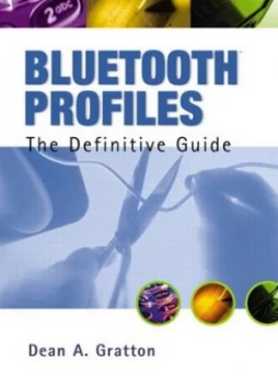 Image of Bluetooth Profiles by Dean A. Gratton Hardback