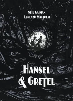 Image of Hansel & Gretel by Neil Gaiman