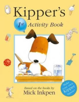 Image of Kipper Kippers 1st Activity Book by Mick Inkpen Book