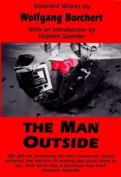 Image of The Man Outside and Other Writings by Wolfgang Borchert Paperback