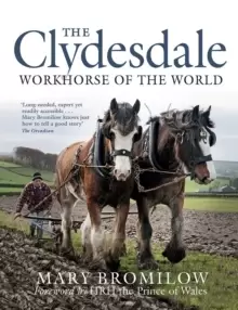 Image of The Clydesdale : Workhorse of the World