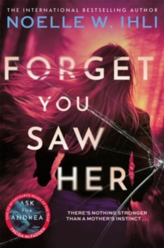 Image of Forget You Saw Her. Paperback. By Noelle W Ihli Books