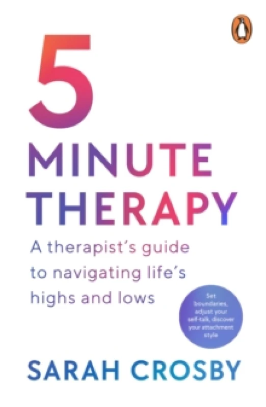 Image of 5 Minute Therapy : A Therapists Guide to Navigating Lifes Highs and Lows Paperback / softback