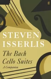 Image of The Bach Cello Suites : A Companion