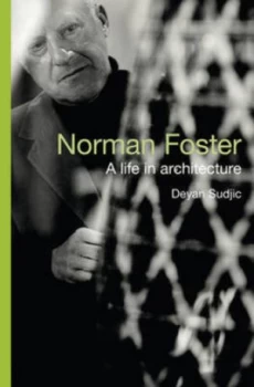 Image of Norman Foster by Deyan Sudjic Hardback