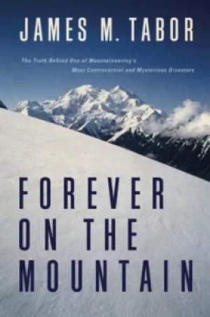 Image of Forever on the mountain by James M Tabor