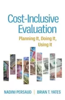 Image of Cost-Inclusive Evaluation : Planning It, Doing It, Using It