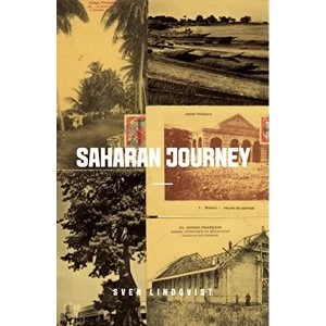 Image of Saharan Journey: Exterminate All the Brutes and Desert Divers by Sven Lindqvist (Paperback, 2012)