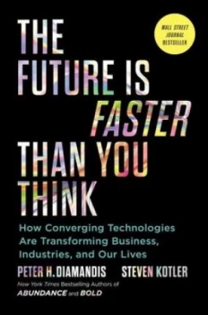Image of The future is faster than you think by Peter H. Diamandis