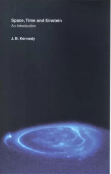 Image of Space Time and Einstein by J.B. Kennedy Paperback