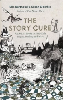 Image of The Story Cure by Ella Berthoud Hardback
