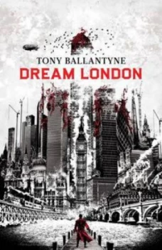 Image of Dream London by Tony Ballantyne Paperback
