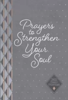 Image of Prayers to Strengthen Your Soul : 365 Daily Prayers