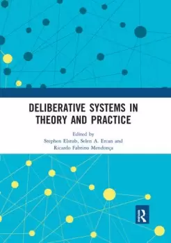 Image of Deliberative Systems in Theory and Practice