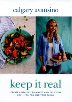 Image of Keep It Real by Calgary Avansino Hardback