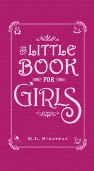 Image of The Little Book for Girls by M.L. Stratton Hardback