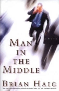 Image of Man in the Middle by Brian Haig Hardback