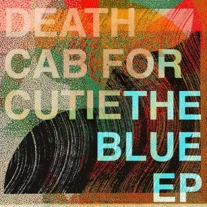 Image of The Blue EP by Death Cab for Cutie CD Album