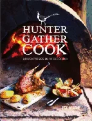 Image of hunter gather cook adventures in wild food
