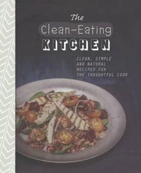 Image of The Clean-Eating Kitchen Book