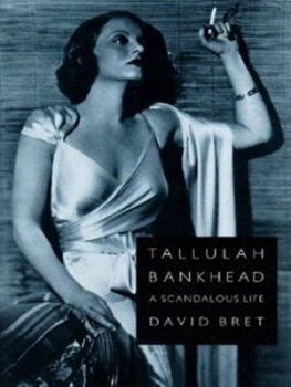 Image of Tallulah Bankhead by David Bret Hardback
