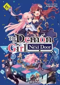 Image of The Demon Girl Next Door Vol. 6 by Izumo Ito
