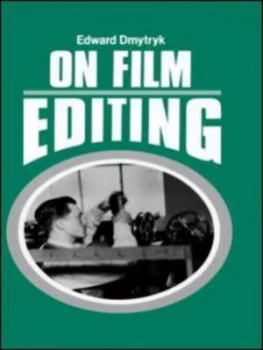 Image of On Film Editing by Edward Dmytryk Book
