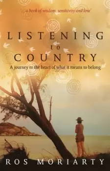 Image of Listening to country by Ros Moriarty
