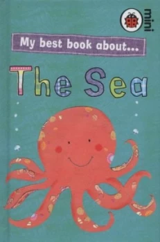 Image of My Best Book about- the Sea by Ladybird Hardback