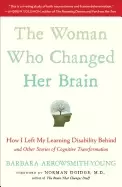 Image of woman who changed her brain how i left my learning disability behind and ot