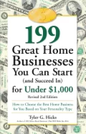 Image of 199 great home businesses you can start for under 1 000 how to choose the b