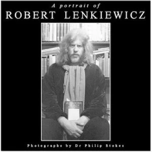 Image of A Portrait of Robert Lenkiewicz by Philip Stokes Book