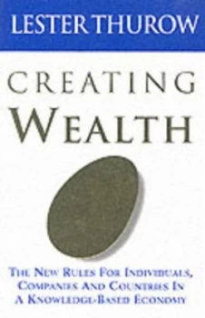 Image of Creating Wealth by Lester C. Thurow Paperback