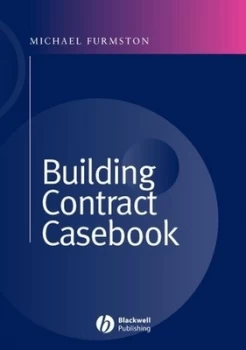 Image of A Building Contract Casebook by Michael Furmston Hardback