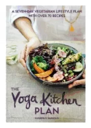 Image of yoga kitchen plan a seven day vegetarian lifestyle plan with over 70 recipe