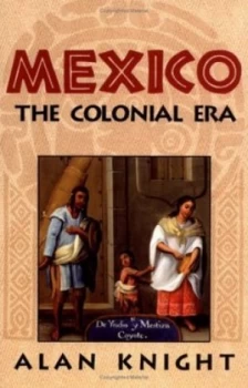 Image of Mexico. the Colonial Era by Alan Knight Paperback