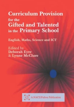 Image of Curriculum Provision for the Gifted and Talented in the Primary School by Eyre Deborah Book