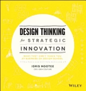 Image of design thinking for strategic innovation what they cant teach you at busine