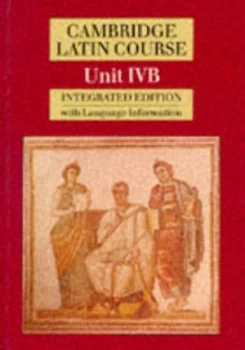 Image of Cambridge Latin Course. Unit Ivb by Cambridge School Classics Project Paperback