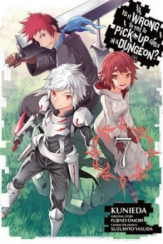 Image of Is It Wrong to Try to Pick up Girls in a Dungeon. Vol. 7 by Omori Fujino Book