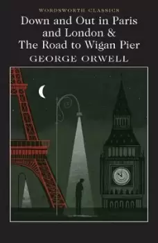 Image of Down and Out in Paris and London & The Road to Wigan by George Orwell