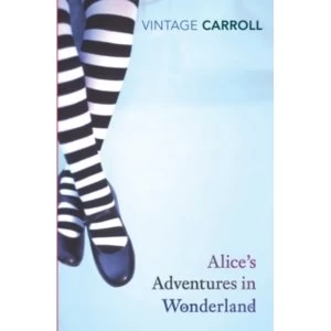 Image of Alice's Adventures in Wonderland and Through the Looking Glass by Lewis Carroll (Paperback, 2007)