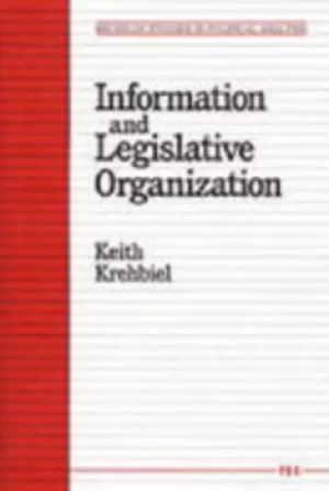 Image of Information and legislative organization by Keith Krehbiel